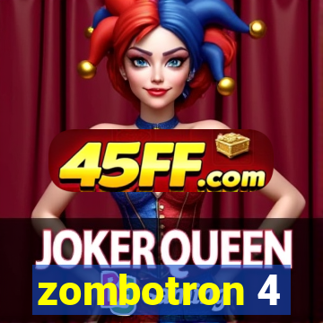 zombotron 4